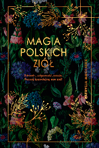 okładka książki - Magia polskich ziół