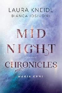 okładka książki - Magia krwi. Midnight Chronicles.T.2