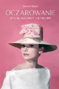 okładka książki - Oczarowanie. Życie Audrey Hepburn