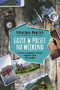 okładka książki - Gdzie w Polsce na weekend