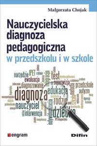okładka książki - Nauczycielska diagnoza pedagogiczna w przedszkolu i w szkole