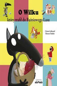 okładka książki - O Wilku, który trafił do Baśniowego Lasu