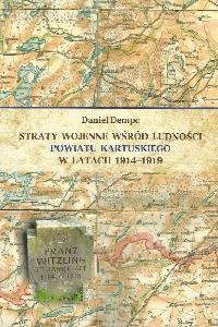 okładka książki - Straty wojenne wśród ludności powiatu kartuskiego w latach 1914-1919