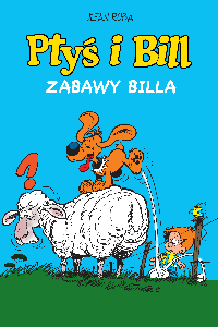 okładka książki - Zabawy Billa.Ptyś i Bill.T.8